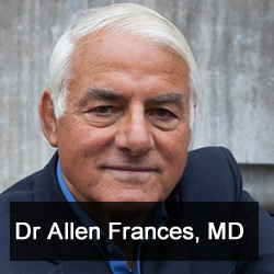 Dr Allen Frances