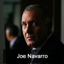 Joe Navarro, former FBI Agent and author of Three Minutes to Doomsday